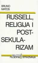 RUSSELL, RELIGIJA I POSTSEKULARIZAM-0 RUSSELL, RELIGIJA I POSTSEKULARIZAM-0