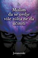 MISLIM DA SE OVDJE VIŠE NIŠTA NE DA UČINITI-0 MISLIM DA SE OVDJE VIŠE NIŠTA NE DA UČINITI-0