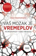 VAŠ MOZAK JE VREMEPLOV-0 VAŠ MOZAK JE VREMEPLOV-0
