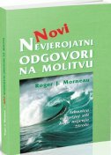 NEVJEROJATNI ODGOVORI NA MOLITVU-0 NEVJEROJATNI ODGOVORI NA MOLITVU-0