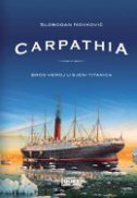 CARPATHIA - Brod heroj u sjeni Titanica-0
