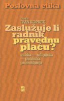 ZASLUŽUJE LI RADNIK PRAVEDNU PLAĆU?-0 ZASLUŽUJE LI RADNIK PRAVEDNU PLAĆU?-0