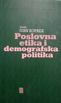 POSLOVNA ETIKA I DEMOGRAFSKA POLITIKA-0 POSLOVNA ETIKA I DEMOGRAFSKA POLITIKA-0