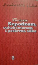 NEPOTIZAM, SUKOB INTERESA I POSLOVNA ETIKA-0 NEPOTIZAM, SUKOB INTERESA I POSLOVNA ETIKA-0