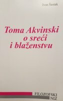 TOMA AKVINSKI O SREĆI I BLAŽENSTVU-0 TOMA AKVINSKI O SREĆI I BLAŽENSTVU-0