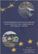 CONTEMPORARY MIGRATION TRENDS AND FLOWS ON THE TERRITORY OF SOUTHEAST EUROPE-0 CONTEMPORARY MIGRATION TRENDS AND FLOWS ON THE TERRITORY OF SOUTHEAST EUROPE-0