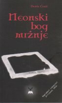 NEONSKI BOG MRŽNJE-0 NEONSKI BOG MRŽNJE-0