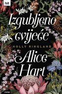 IZGUBLJENO CVIJEĆE ALICE HART-0 IZGUBLJENO CVIJEĆE ALICE HART-0