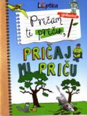 PRIČAM TI PRIČU, PRIČAJ MI PRIČU - vježbenica-0 PRIČAM TI PRIČU, PRIČAJ MI PRIČU - vježbenica-0