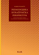 PEDAGOGIJSKA ISTRAŽIVAČKA PERSPEKTIVA-0 PEDAGOGIJSKA ISTRAŽIVAČKA PERSPEKTIVA-0