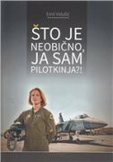 ŠTO JE NEOBIČNO, JA SAM PILOTKINJA?!-0 ŠTO JE NEOBIČNO, JA SAM PILOTKINJA?!-0