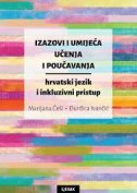 IZAZOVI I UMIJEĆA UČENJA I POUČAVANJA - hrvatski jezik i inkluzivni pristup-0