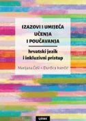 IZAZOVI I UMIJEĆA UČENJA I POUČAVANJA - hrvatski jezik i inkluzivni pristup-0 IZAZOVI I UMIJEĆA UČENJA I POUČAVANJA - hrvatski jezik i inkluzivni pristup-0