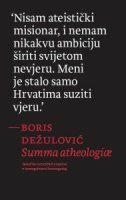 SUMMA ATHEOLOGIAE - Nekoliko heretičkih rasprava o nemogućnosti Svemogućeg-0 SUMMA ATHEOLOGIAE - Nekoliko heretičkih rasprava o nemogućnosti Svemogućeg-0