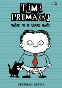 TIMI PROMAŠAJ - MAČAK MI JE UKRAO HLAČE-0 TIMI PROMAŠAJ - MAČAK MI JE UKRAO HLAČE-0