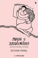 PAROVI U ZATOČENIŠTVU - Pomirba erotskog i intimnog-0 PAROVI U ZATOČENIŠTVU - Pomirba erotskog i intimnog-0