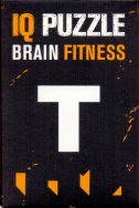 IQ PUZZLE BRAIN FITNESS - T-0 IQ PUZZLE BRAIN FITNESS - T-0