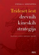 TRIDESET ŠEST DREVNIH KINESKIH STRATEGIJA - Za primjenu u politici, diplomaciji i špijunaži-0 TRIDESET ŠEST DREVNIH KINESKIH STRATEGIJA - Za primjenu u politici, diplomaciji i špijunaži-0