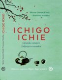 ICHIGO ICHIE: Japansko umijeće življenja u trenutku-0 ICHIGO ICHIE: Japansko umijeće življenja u trenutku-0