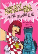 ADRIATIC ANA I OTIMAČI ORLANDOVE GLAVE-0 ADRIATIC ANA I OTIMAČI ORLANDOVE GLAVE-0