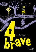 4 BRAVE-0 4 BRAVE-0