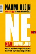 NE NIJE DOVOLJNO - Kako se oduprijeti Trumpu i politici šoka te ostvariti svijet kakav nam je potreban-0 NE NIJE DOVOLJNO - Kako se oduprijeti Trumpu i politici šoka te ostvariti svijet kakav nam je potreban-0