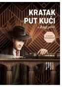 KRATAK PUT KUĆI I DRUGE PRIČE-0 KRATAK PUT KUĆI I DRUGE PRIČE-0