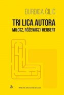 TRI LICA AUTORA - Milosz, Rozewicz i Herbert-0 TRI LICA AUTORA - Milosz, Rozewicz i Herbert-0
