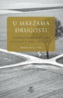 U MREŽAMA DRUGOSTI - INTERSEKCIONALNOST I LGBT AKTIVIZAM U SRBIJI I HRVATSKOJ-0 U MREŽAMA DRUGOSTI - INTERSEKCIONALNOST I LGBT AKTIVIZAM U SRBIJI I HRVATSKOJ-0