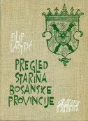 PREGLED STARINA BOSANSKE PROVINCIJE-0
