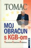 MOJ OBRAČUN S KGB-OM - Komunizmom Globalizmom Bezboštvom-0