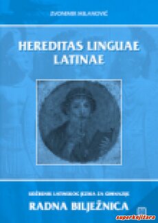 HEREDITAS LINGUAE LATINAE - radna bilježnica latinskog jezika za 1. i 2. razred gimnazije - 1. i 2. godina učenja-0