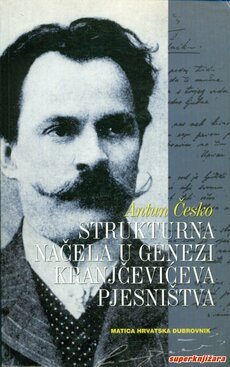 STRUKTURNA NAČELA U GENEZI KRANJČEVIĆEVA PJESNIŠTVA-0