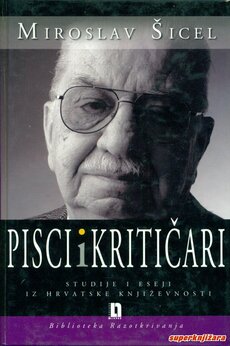 PISCI I KRITIČARI - Studije i eseji iz hrvatske književnosti-0