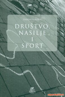 DRUŠTVO, NASILJE I SPORT-0