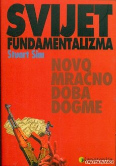 SVIJET FUNDAMENTALIZMA - NOVO MRAČNO DOBA DOGME-0