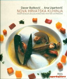 NOVA HRVATSKA KUHINJA - RECEPTI 18 NAJUTJECAJNIJIH KREATORA HRVATSKE GASTRONOMIJE-0