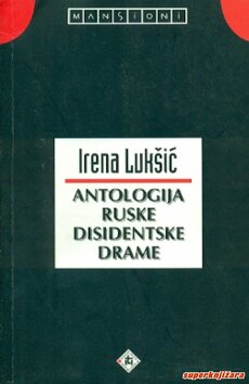 ANTOLOGIJA RUSKE DISIDENTSKE DRAME-0