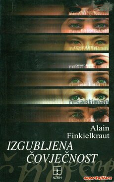 IZGUBLJENA ČOVJEČNOST - Esej o XX. stoljeću-0
