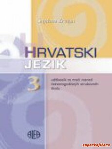 HRVATSKI JEZIK 3 - udžbenik za 3. razred četverogodišnjih strukovnih škola-0