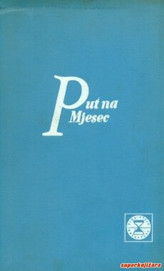 PUT NA MJESEC - od fantazije do Apolla-0