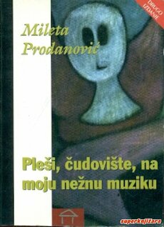 PLEŠI, ČUDOVIŠTE, NA MOJU NEŽNU MUZIKU-0