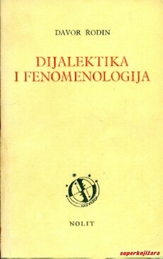 DIJALEKTIKA I FENOMENOLOGIJA-0