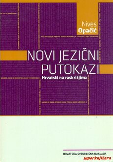 NOVI JEZIČNI PUTOKAZI - Hrvatski na raskrižjima-0