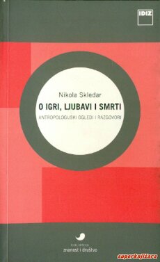 O IGRI, LJUBAVI I SMRTI - o igri, ljubavi i smrti-0