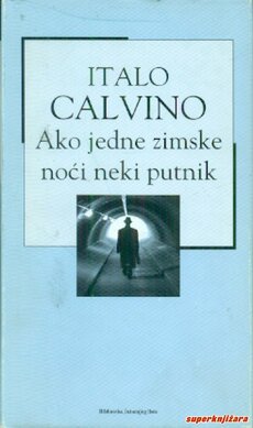 AKO JEDNE ZIMSKE NOĆI NEKI PUTNIK-0
