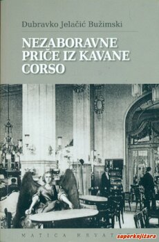 NEZABORAVNE PRIČE IZ KAVANE CORSO-0