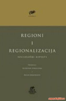 REGIONI I REGIONALIZACIJA - Sociološki aspekti-0