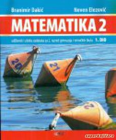 MATEMATIKA 2 - udžbenik i zbirka zadataka za 2. razred gimnazija i tehničkih škola - 1. dio-0