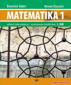 MATEMATIKA 1 - udžbenik i zbirka zadataka za 1. razred gimnazija i tehničkih škola, 2.dio-0